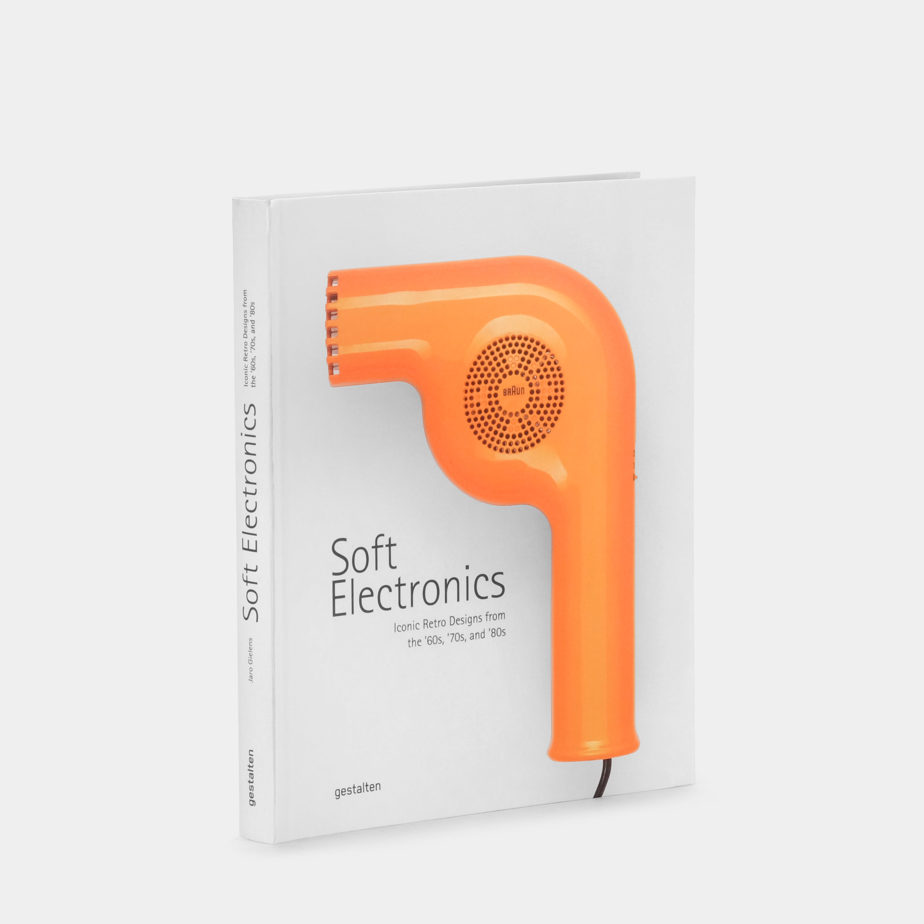 Soft Electronics: Iconic Retro Designs From The ’60s, ’70s, and ’80s Book
