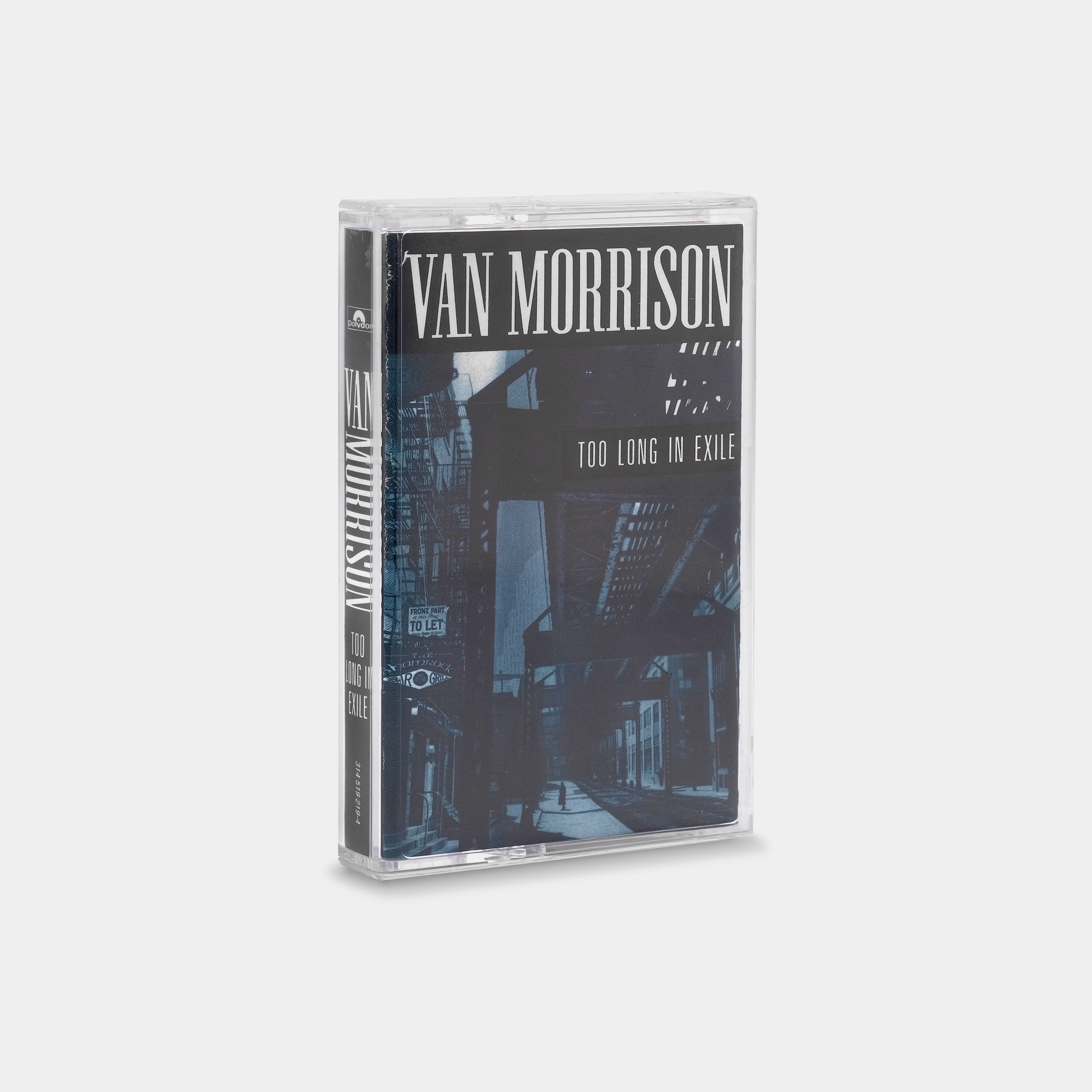 Van Morrison - Too Long In Exile Cassette Tape